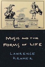 Book, Music and the Forms of Life by Lawrence Kramer